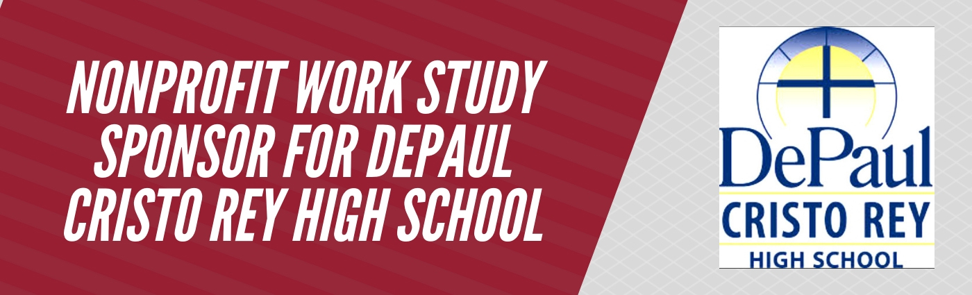 Nonprofit work study sponsor for DePaul Cristo Rey High School